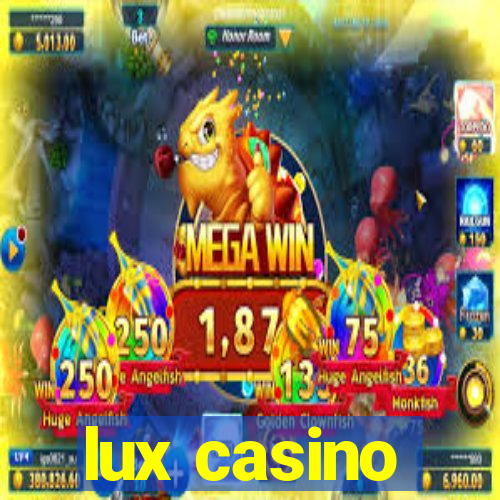 lux casino