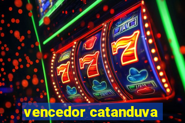 vencedor catanduva