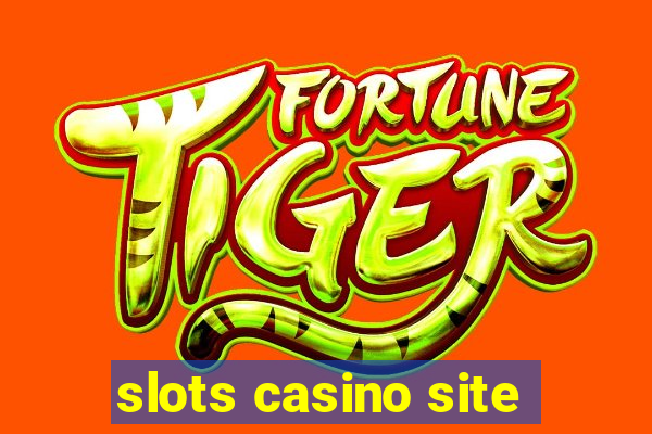 slots casino site