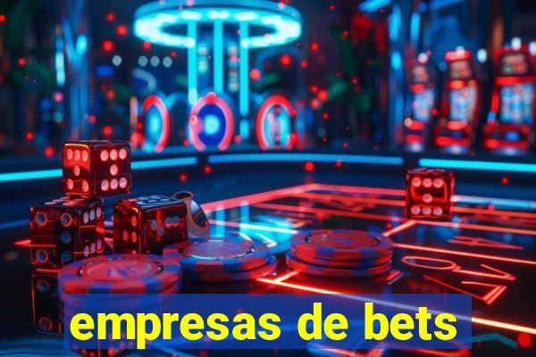 empresas de bets