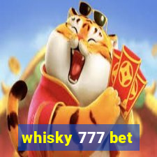 whisky 777 bet