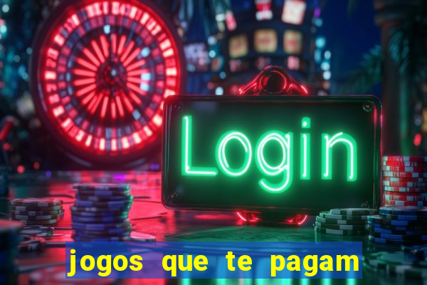 jogos que te pagam para jogar