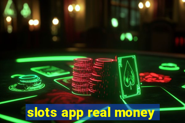 slots app real money