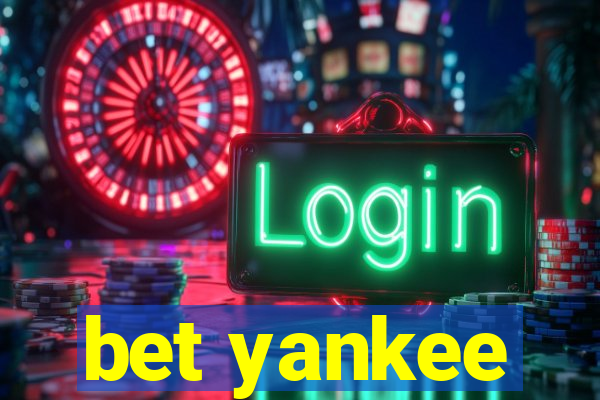 bet yankee