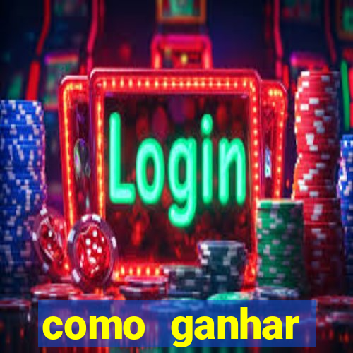 como ganhar dinheiro nos slots