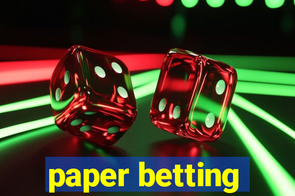 paper betting