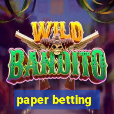 paper betting