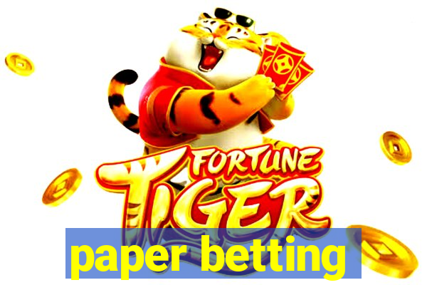 paper betting