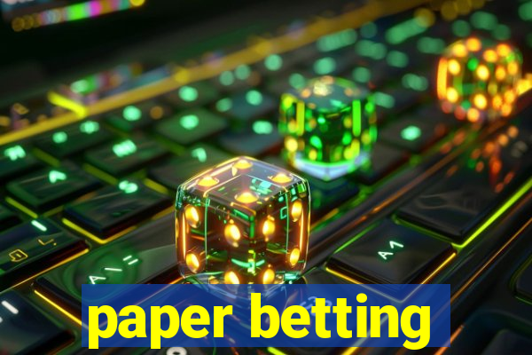 paper betting