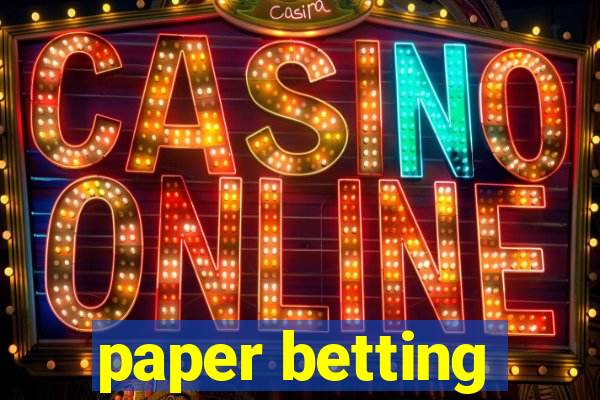 paper betting