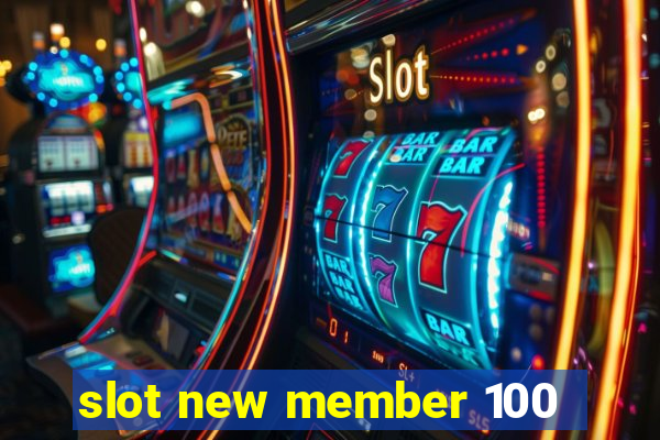 slot new member 100