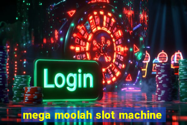 mega moolah slot machine