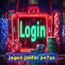 jogos juntar pe?as