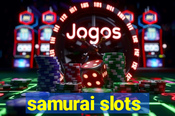 samurai slots