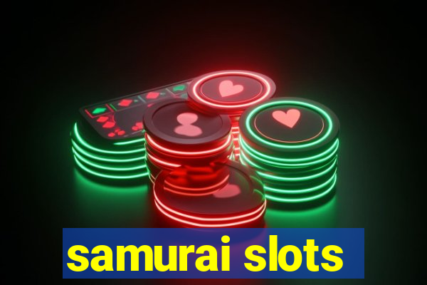 samurai slots