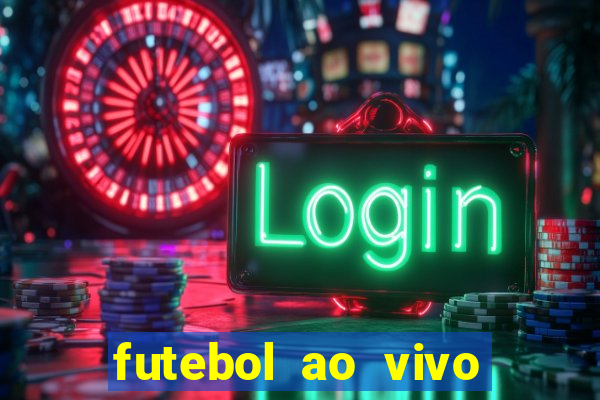 futebol ao vivo sem travar