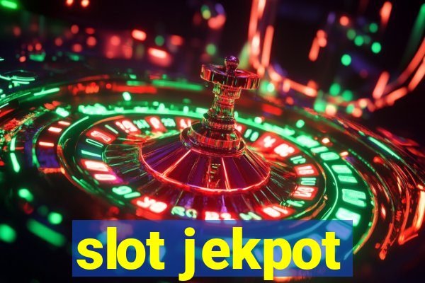 slot jekpot