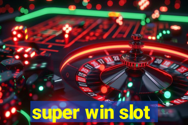 super win slot