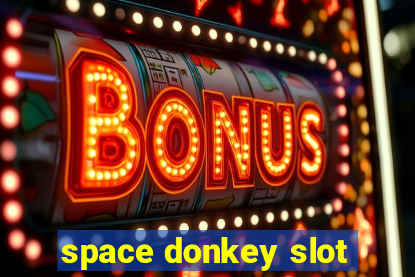 space donkey slot