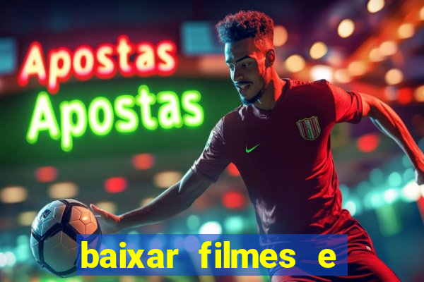 baixar filmes e series em mp4