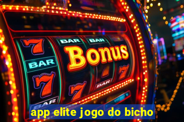 app elite jogo do bicho