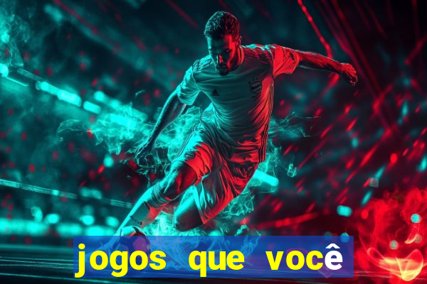 jogos que você ganha dinheiro