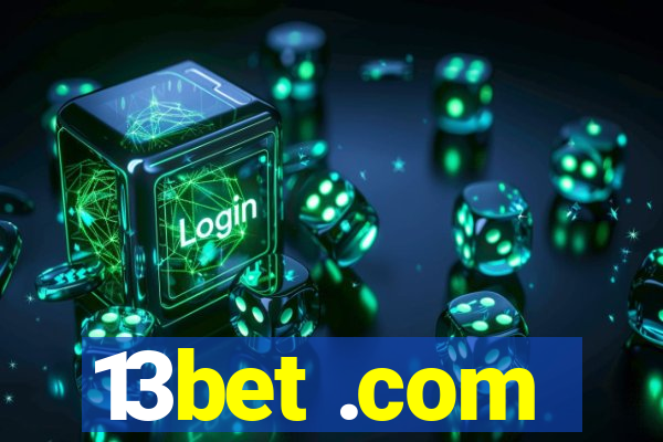 13bet .com