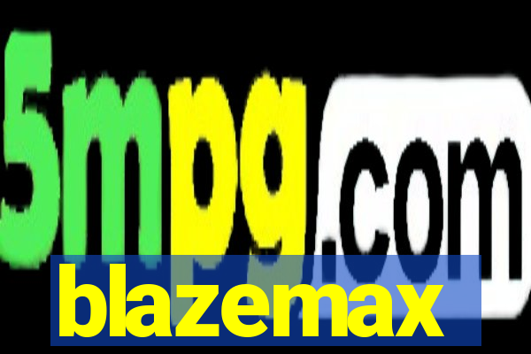 blazemax