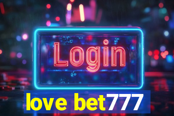 love bet777