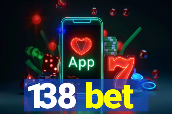 138 bet