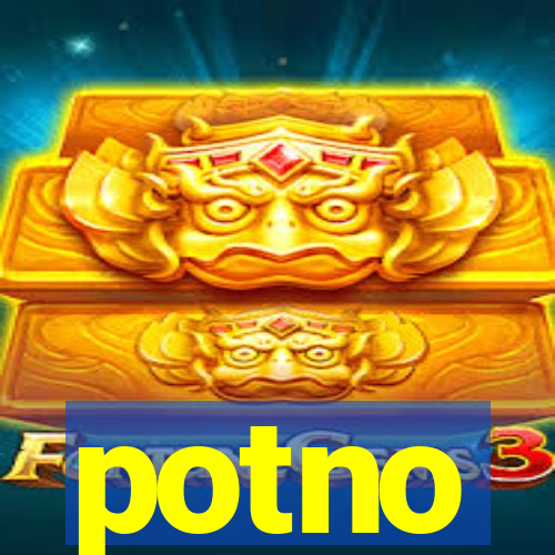 potno