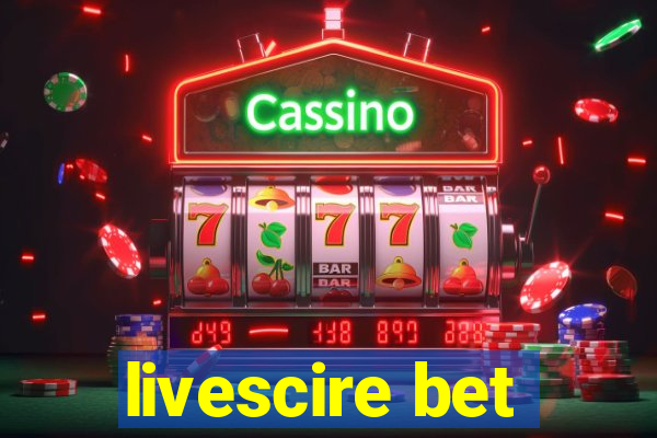 livescire bet