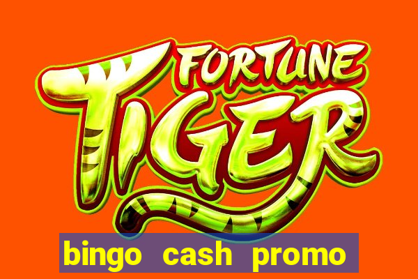 bingo cash promo code uk