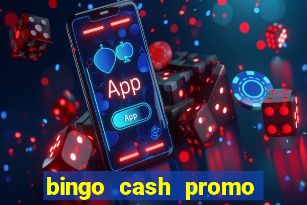 bingo cash promo code uk