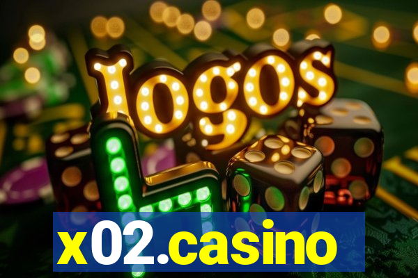 x02.casino