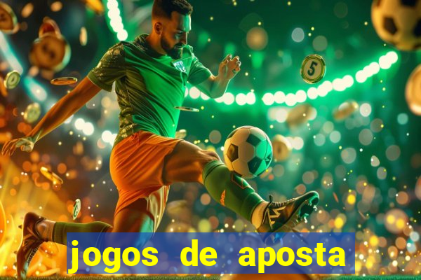 jogos de aposta que d?o dinheiro de verdade