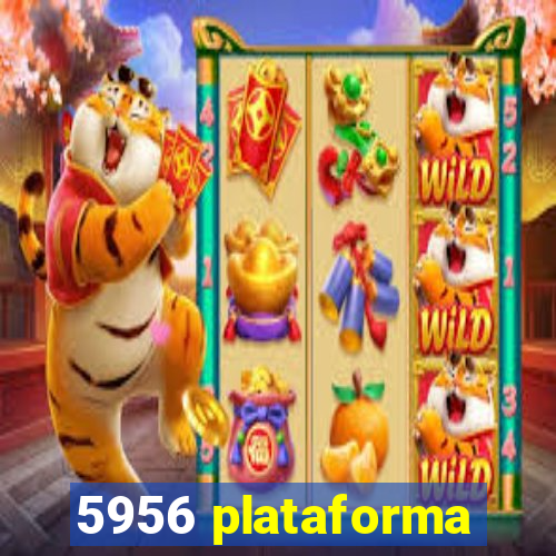 5956 plataforma