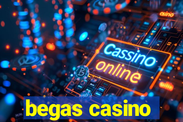 begas casino