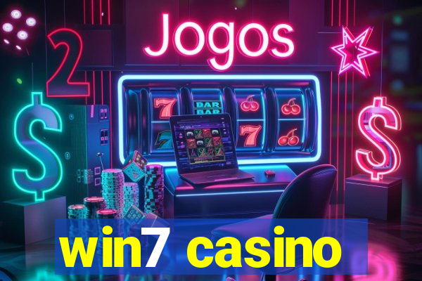 win7 casino