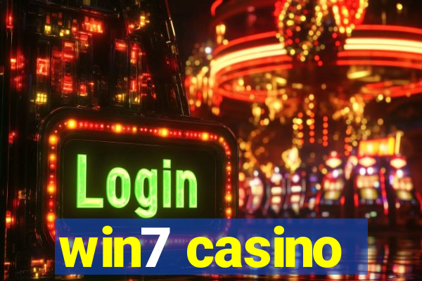 win7 casino