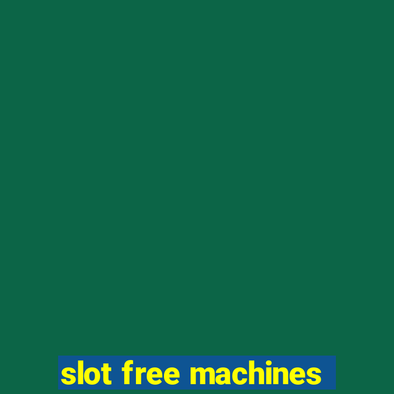 slot free machines