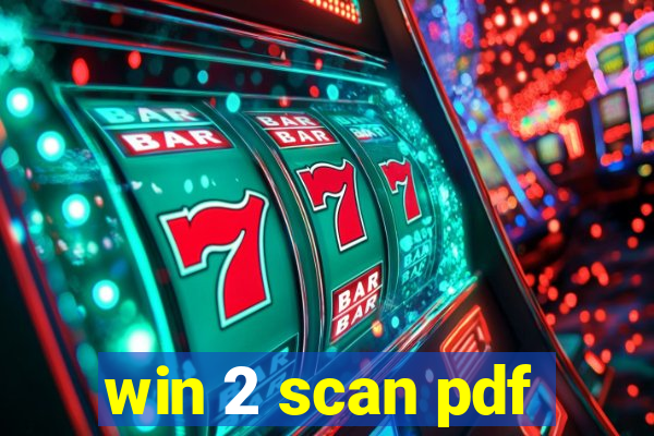 win 2 scan pdf