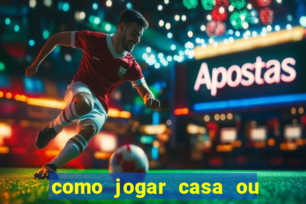 como jogar casa ou empate na betano