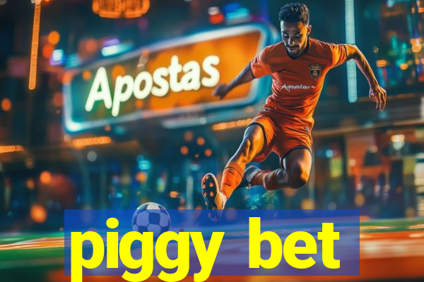 piggy bet