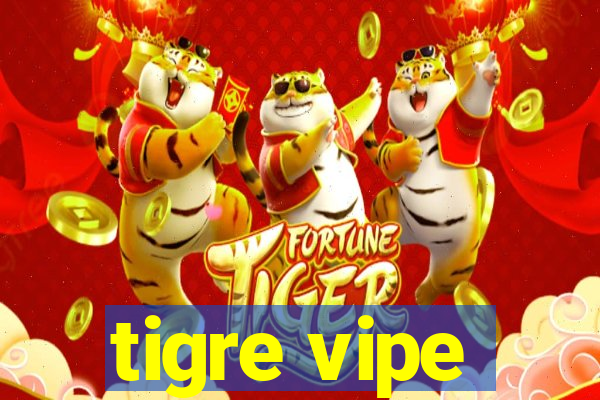 tigre vipe