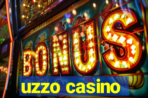 uzzo casino