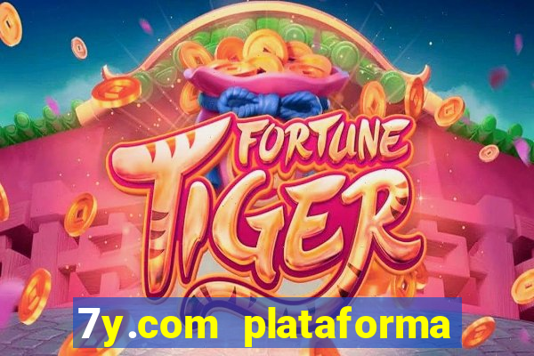 7y.com plataforma de jogos