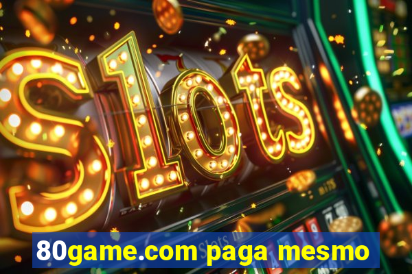 80game.com paga mesmo