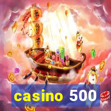 casino 500