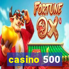 casino 500